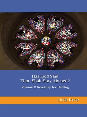 cover image of Has God Said Thou Shalt Stay Abused?